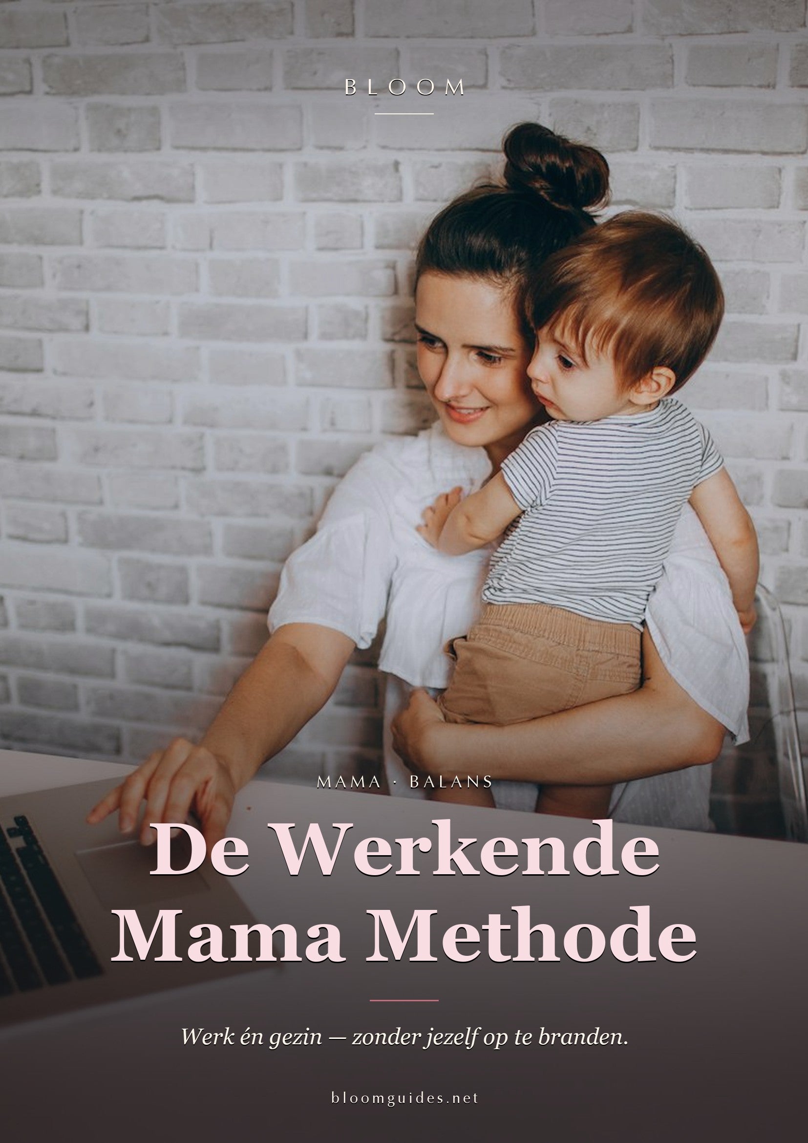 De Werkende Mama Methode — Bloom e-book cover