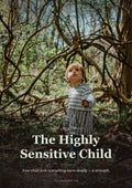 The Highly Sensitive Child — Bloom