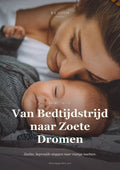 Van Bedtijdstrijd naar Zoete Dromen — Bloom e-book cover